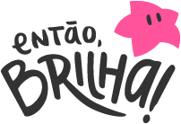 Então, Brilha!
